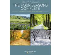 Four Seasons Complete for Flute & Piano: Transcribed for Flute and Piano by James Galway Flute and Piano Reduction