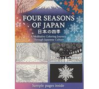 Four_Seasons_of_Japan-日本の四季-: A Meditative Coloring Journey Through Japanese Culture