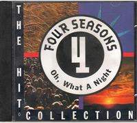 Four Seasons,the - Oh,What a Night - The Hit Collection