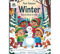 Four Seasons: Winter Activity Book for Kids: Fun Winter Wonders: Puzzles, Games, Colouring Pages, Mazes, Spot the Difference, Dot-to-Dot and more! (Four Seasons UK)