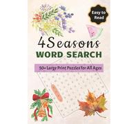 Four Seasons Word Search: 50+ Word Search Puzzles with Easy to Read Print for Kids, Teens and Adults about Four Seasons-Winter, Spring, Summer, Fall | ... Vacations, Travel, Holidays, and Free Time