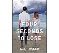 Four Seconds to Lose: A Novel: Volume 4 (The Ten Tiny Breaths Series)