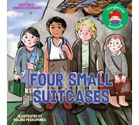 Four Small Suitcases: A Collection of Short Stories for Children About Child Refugees