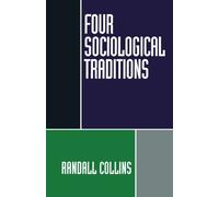 Four Sociological Traditions by Randall Collins (1994-05-26)