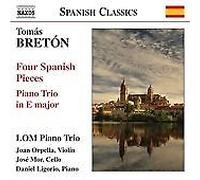 Lom Piano Trio - Bretón - Piano Trio in E major; Cuatro piezas esponolas