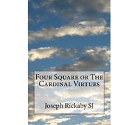 Four Square or The Cardinal Virtues