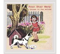Four Star Mary - Thrown to the Wolves