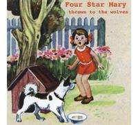 Four Star Mary - Thrown To The Wolves