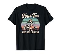 Four-Tee And Still On Par Retro Golf Cart Design for Golfers T-Shirt