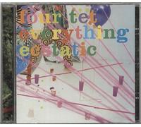 Four Tet - Everything Ecstatic