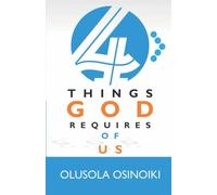 Four Things the Lord requires of Us