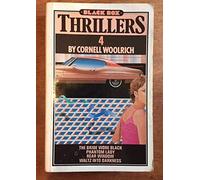 Four Thrillers by Cornell Woolrich ("The Bride Wore Black", "Phantom Lady", "Rear Window", and "Walt: Written by Cornell Woolrich, 1983 Edition, (Black Box Thrillers Omnibus) Publisher: Zomba Books [Paperback]