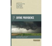 Four Views on Divine Providence (Counterpoints: Bible and Theology)