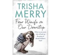 Four Waifs on our Doorstep