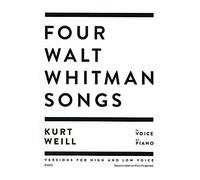 Four Walt Whitman Songs: Versions for High and Low Voice