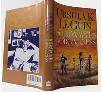 Four Ways to Forgiveness