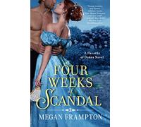 Four Weeks of Scandal: A Hazards of Dukes Novel