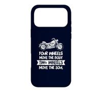 Four Wheels Move Body Two Wheels Move Soul Funny Case for iPhone 17 Pro Max