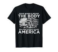 Four Wheels Move The Body 18 Moves America T-Shirt
