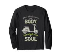 Four Wheels Move The Body Two Wheels Move Soul Scooter Rider Long Sleeve T-Shirt