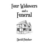 Four Widowers and a Funeral