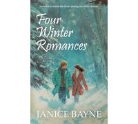 Four Winter Romances: novellas to warm the heart during the chilly season