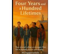 Four Years and a Hundred Lifetimes