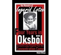 Four Years in Oksböl