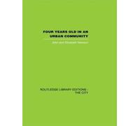Four years Old in an Urban Community: Theory, History and Contemporary Practice