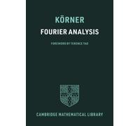 Fourier Analysis – Cambridge Mathematical Library – Cambridge University Press