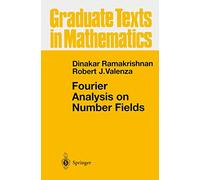Fourier Analysis on Number Fields: 186 (Graduate Texts in Mathematics, 186)