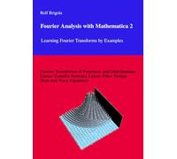Fourier Analysis with Mathematica 2: Learning Fourier Transforms by Examples