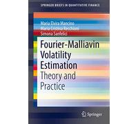 Fourier-Malliavin Volatility Estimation: Theory and Practice (SpringerBriefs in Quantitative Finance)