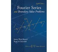 Fourier Series and Boundary Value Problems (Brown and Churchill)