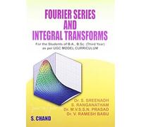 Fourier Series And Integral Transforms