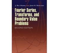 Fourier Series, Transforms, and Boundary Value Problems (Dover Books on MaTHEMA 1.4tics)