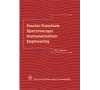 Fourier- Transform Spectroscopy Instrumentation Engineering