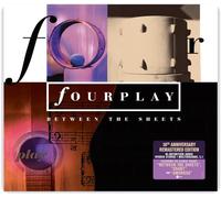 Fourplay - Between The Sheets (30th Anniversary Remastered)