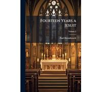 Fourteen Years a Jesuit