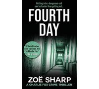 FOURTH DAY: #08: Charlie Fox crime mystery thriller series: 8