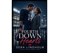 Fourth Down Hearts: Love is the risk worth taking. (Heart of the Game)