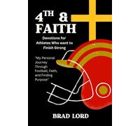 Fourth & Faith: Devotions for Athletes who Want to Finish Strong