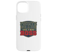Fourth Grade Has a New Boss Funny Student Teacher Case for iPhone 15 Plus