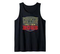 Fourth Grade Has a New Boss Funny Student Teacher Tank Top