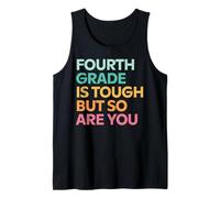 Fourth Grade is Tough But So are You Teacher Back to School Tank Top