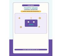 Fourth Grade Learning Adventure: Math, Reading, Writing, Fractions, Multiplication, Critical Thinking, and Fun Educational Activities for Ages 9-10 (Learning Adventure Workbook Series)