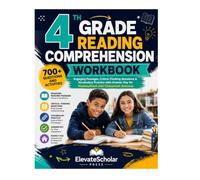 Fourth Grade Reading Comprehension Workbook: Engaging Passages, Critical Thinking Questions & Vocabulary Practice with Answer Key for Homeschool and Classroom Success