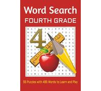 Fourth Grade Word Search Fun: 55 Easy Puzzles with 495 Words to Build Reading & Spelling Skills: A Fun and Educational Word Search Puzzle Book for 4th ... Vocabulary, Spelling, and Reading Skills