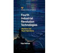 Fourth Industrial Revolution Technologies: Maritime and Naval Operations