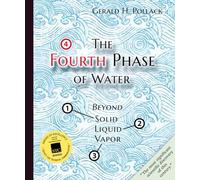 Fourth Phase of Water: Beyond Solid, Liquid & Vapor